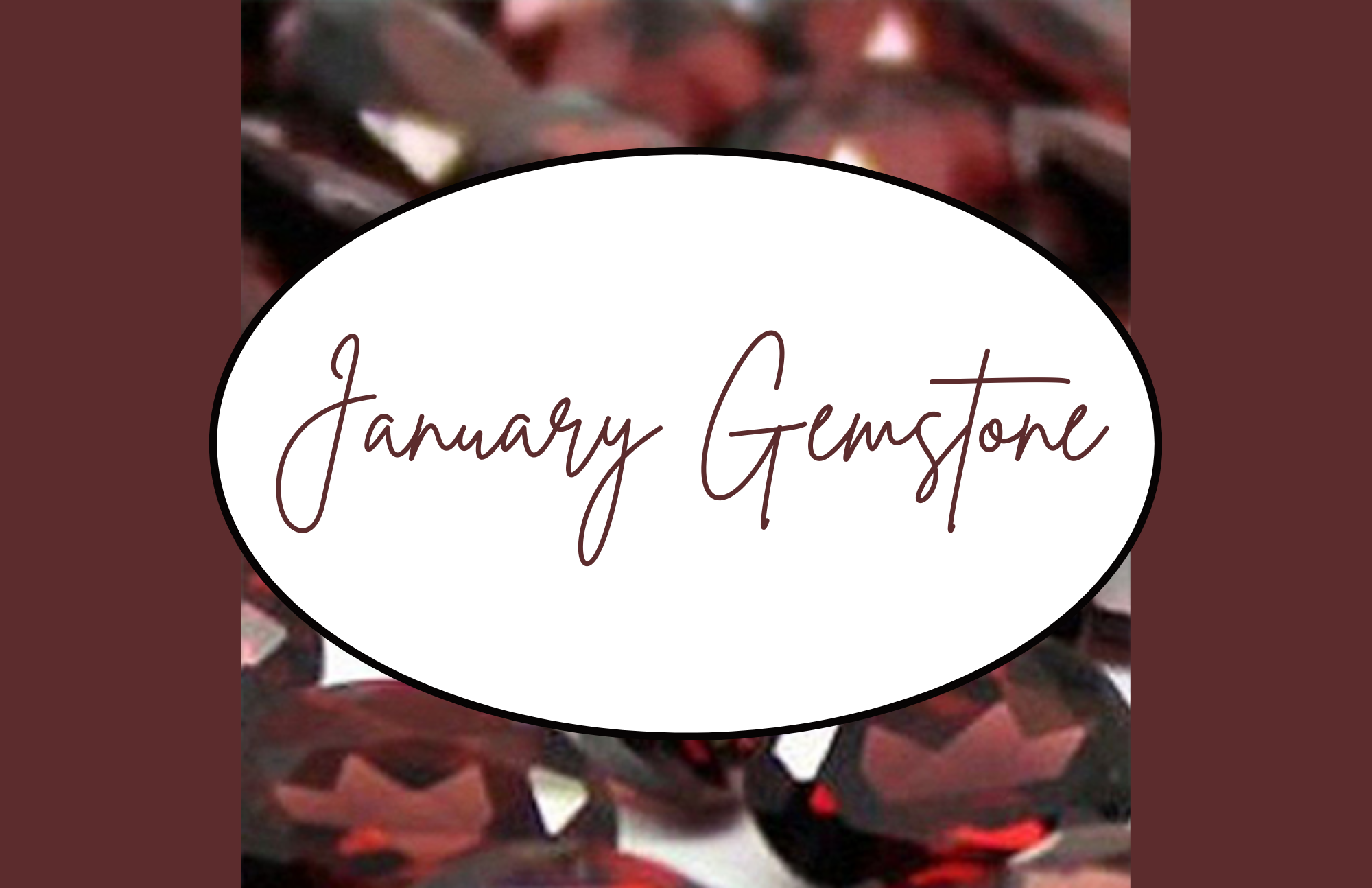 January gemstone words on a white oblong background with garnets