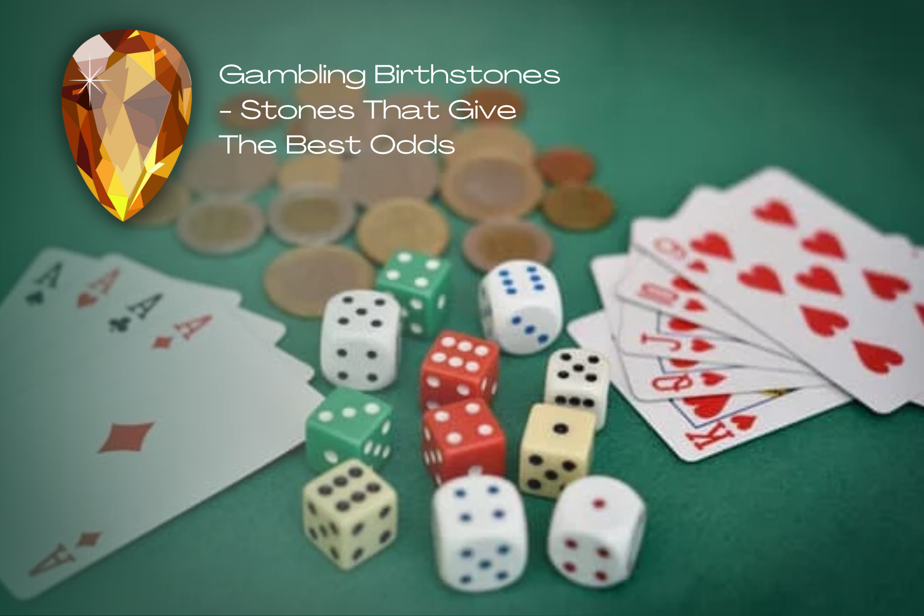 Gambling Birthstones - Stones That Give The Best Odds