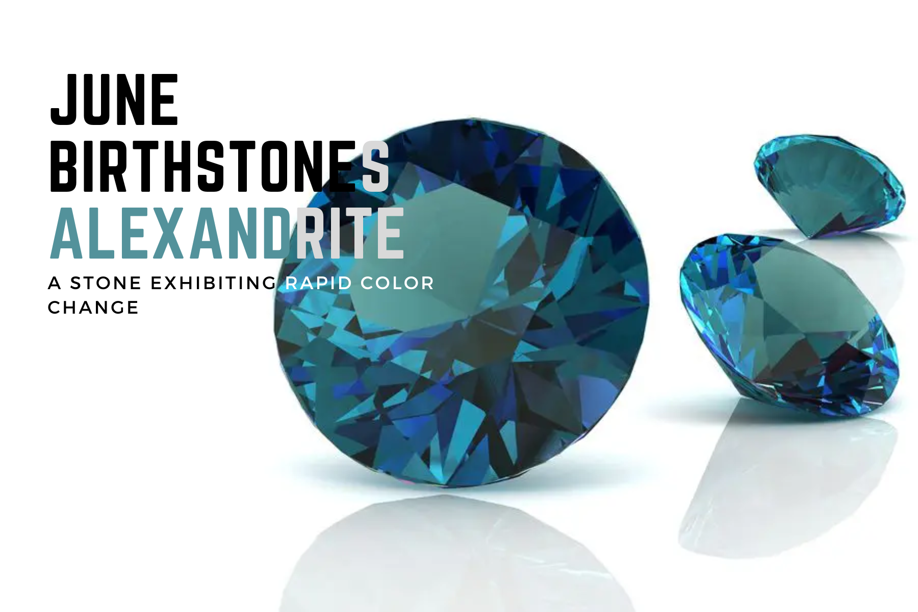 June Birthstones Alexandrite - A Stone Exhibiting Rapid Color Change