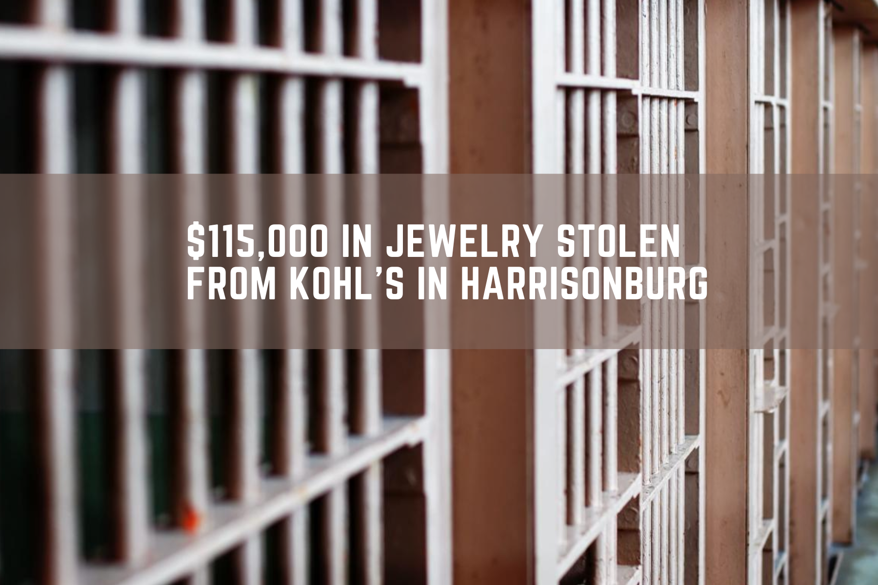 $115,000 In Jewelry Stolen From Kohl's In Harrisonburg, Arrests Made