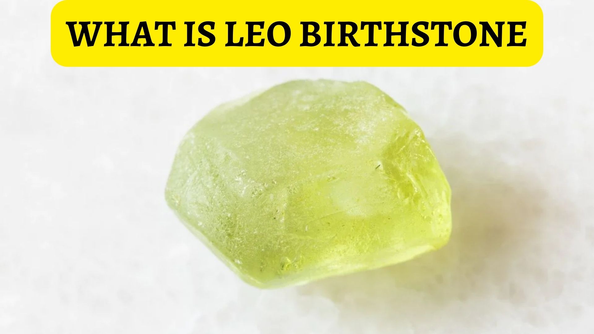 What Is Leo Birthstone? Meaning, Benefits & Uses