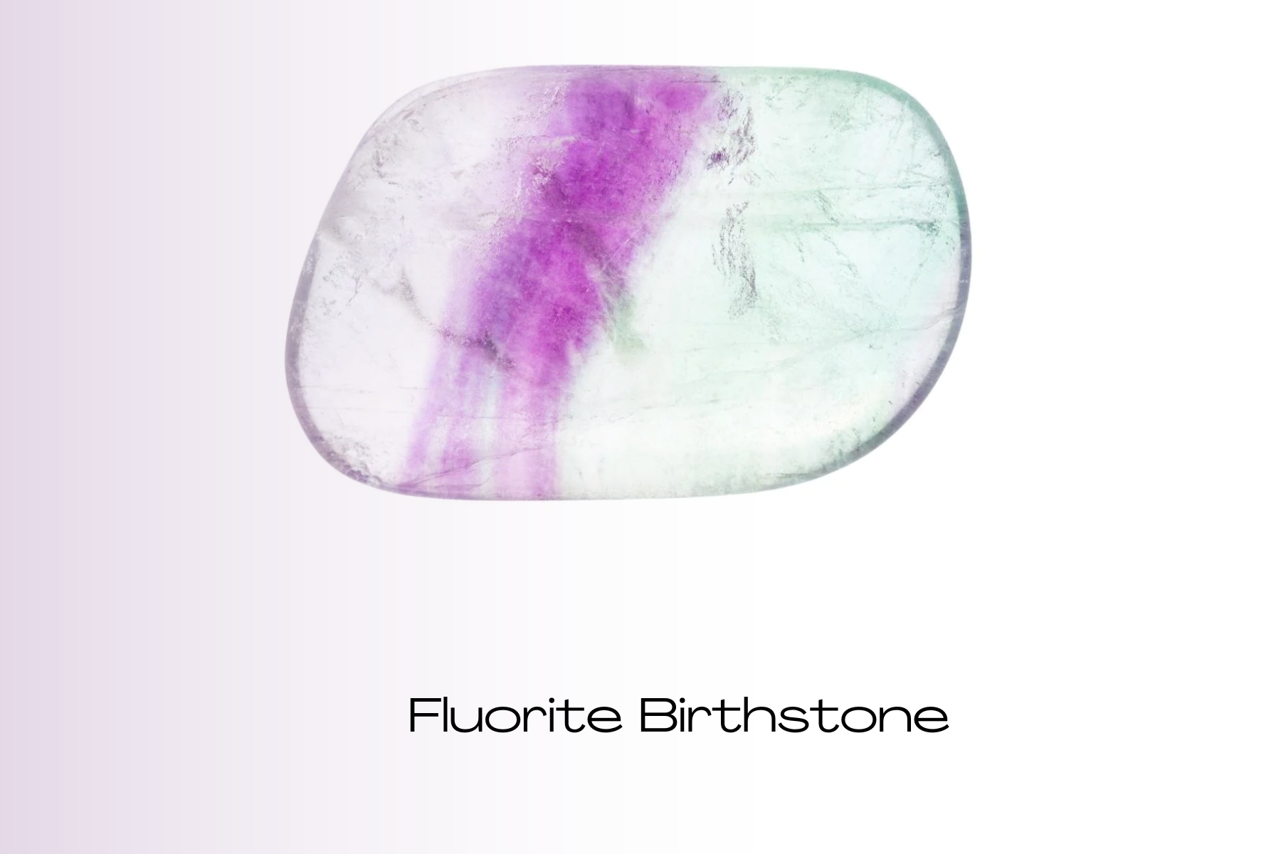 Transparent fluorite stone with a touch of violet hue