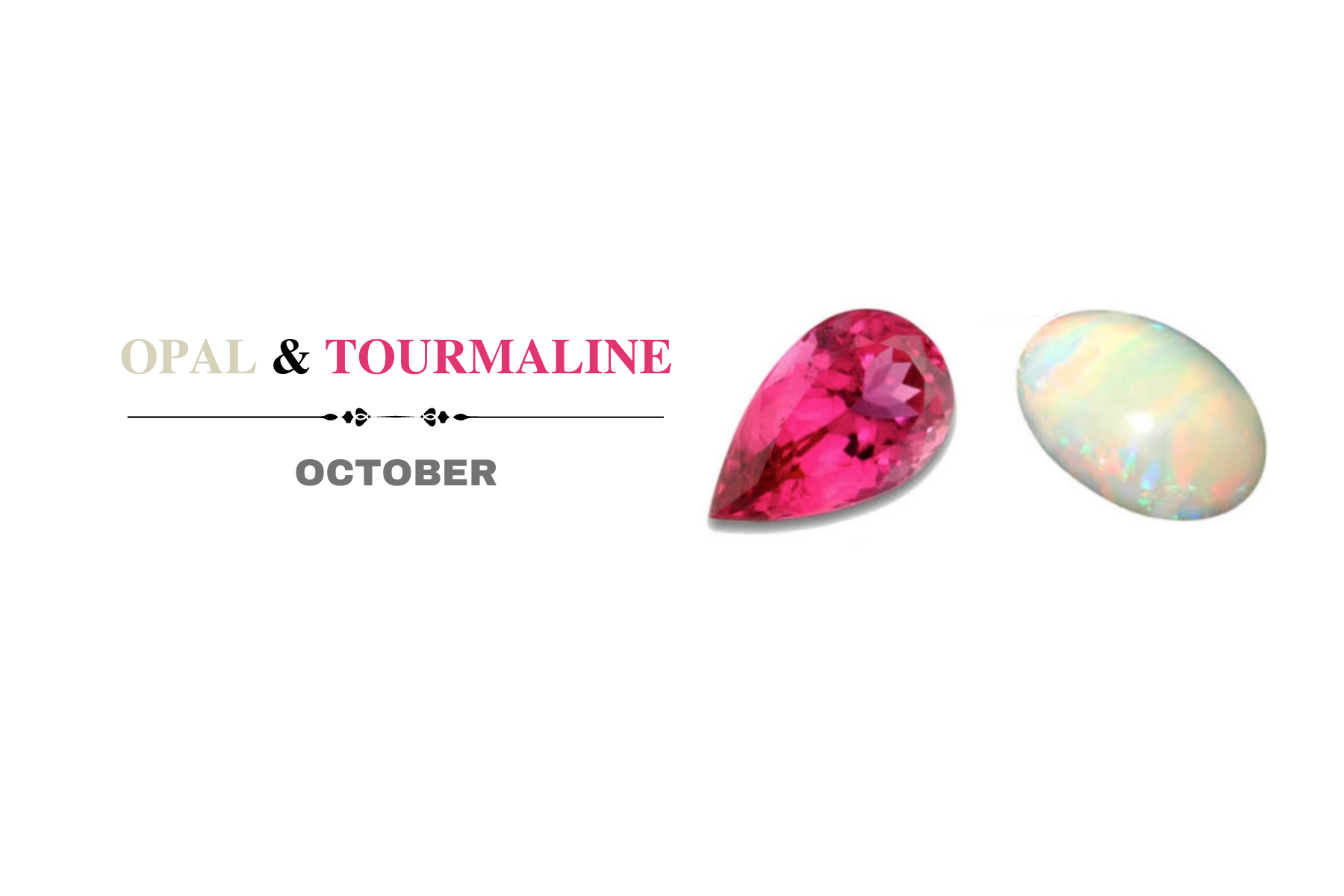 Opal and Tourmaline stone