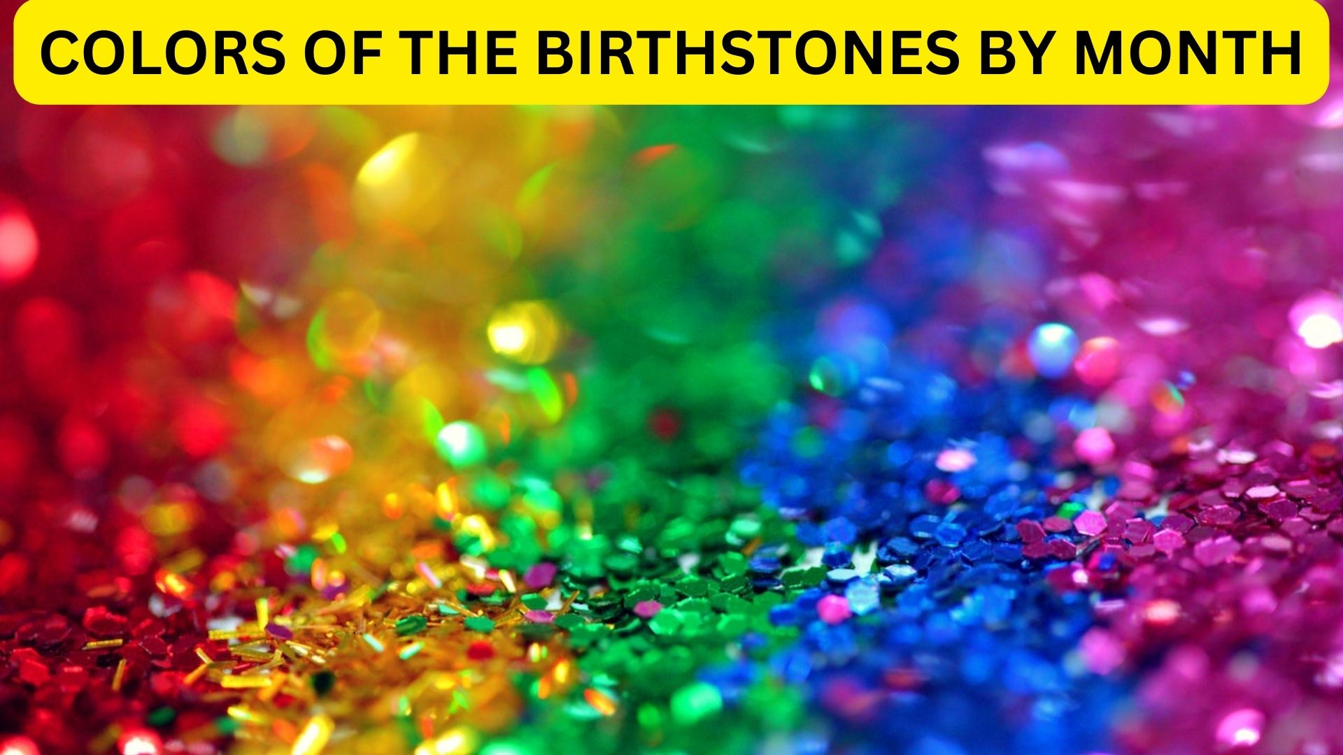 Colors Of The Birthstones By Month - The Birthstones Guide