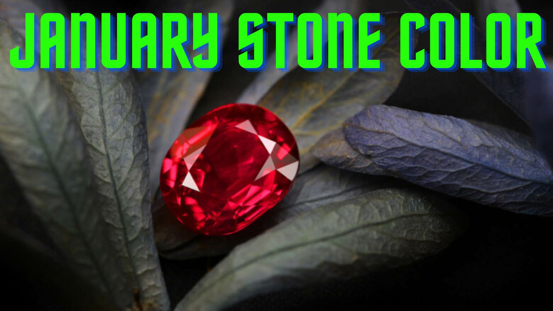 January Stone Colors, Meaning & History