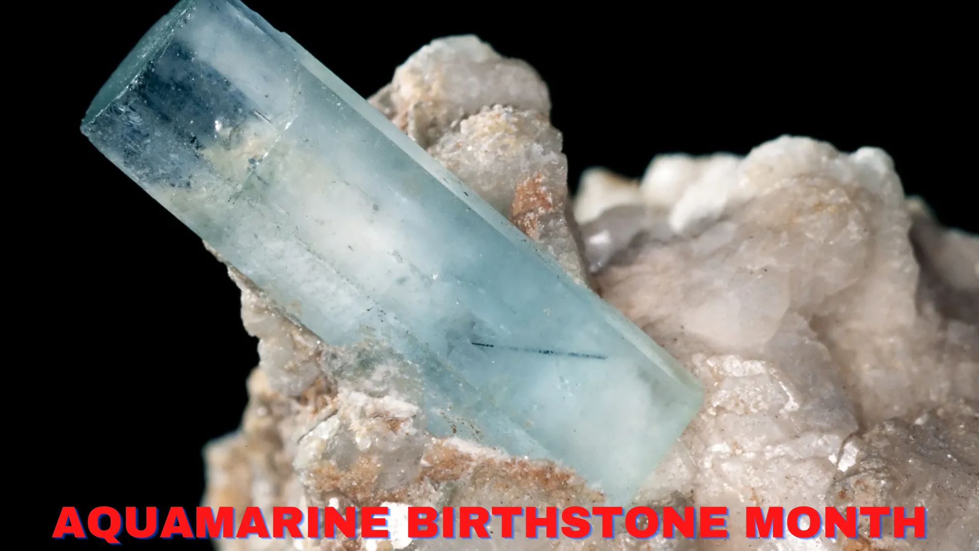 Aquamarine Birthstone Month - A March Birthstone