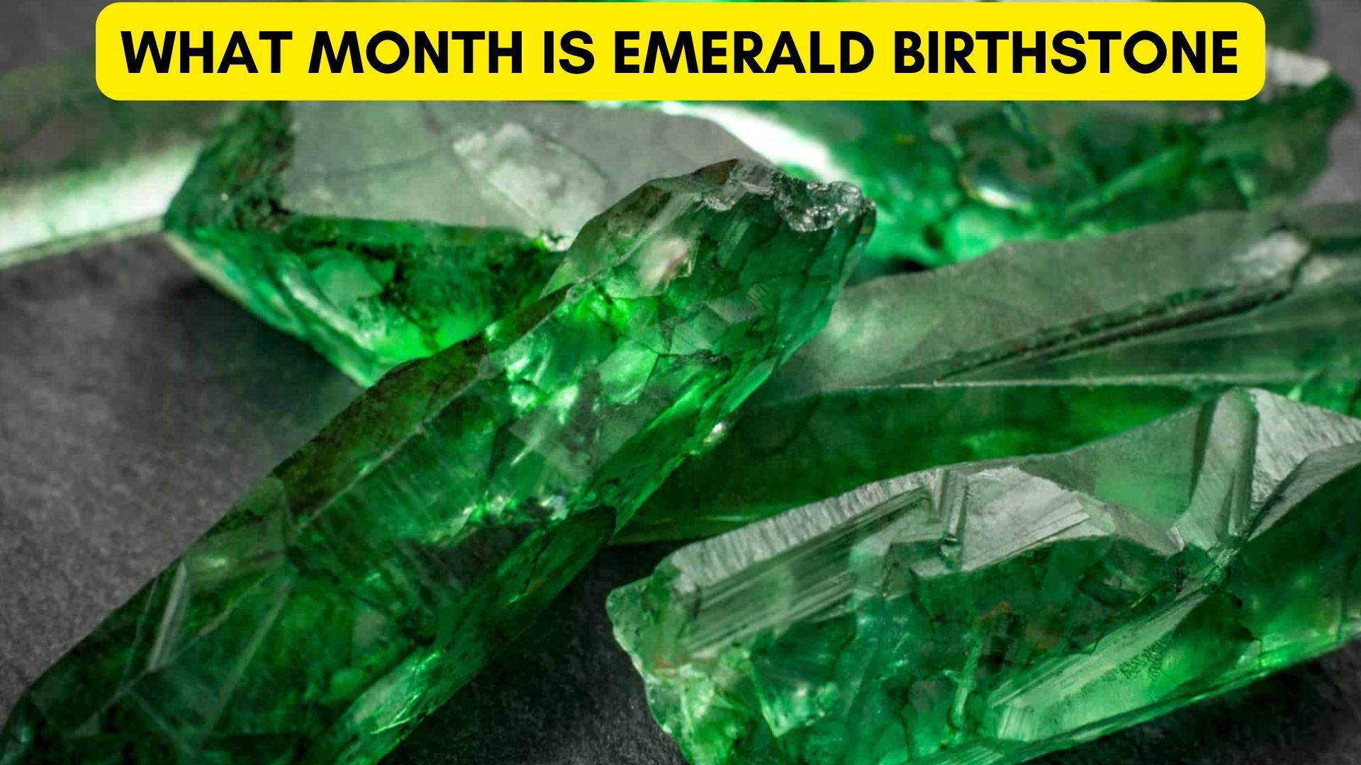What Month Is Emerald Birthstone? A Symbol Of Rebirth