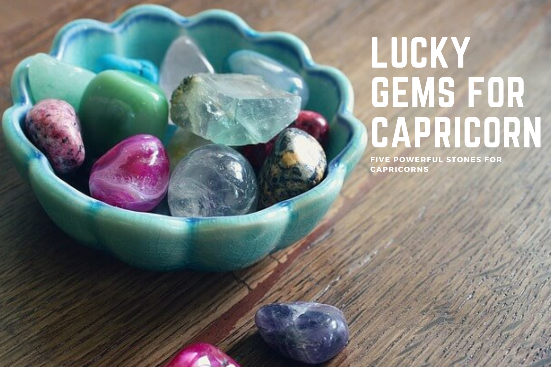 Lucky Gems For Capricorn - Five Powerful Stones For Capricorns