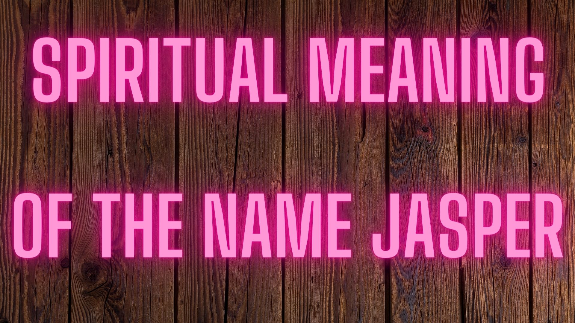 Spiritual Meaning Of The Name Jasper - Supreme Nurturer