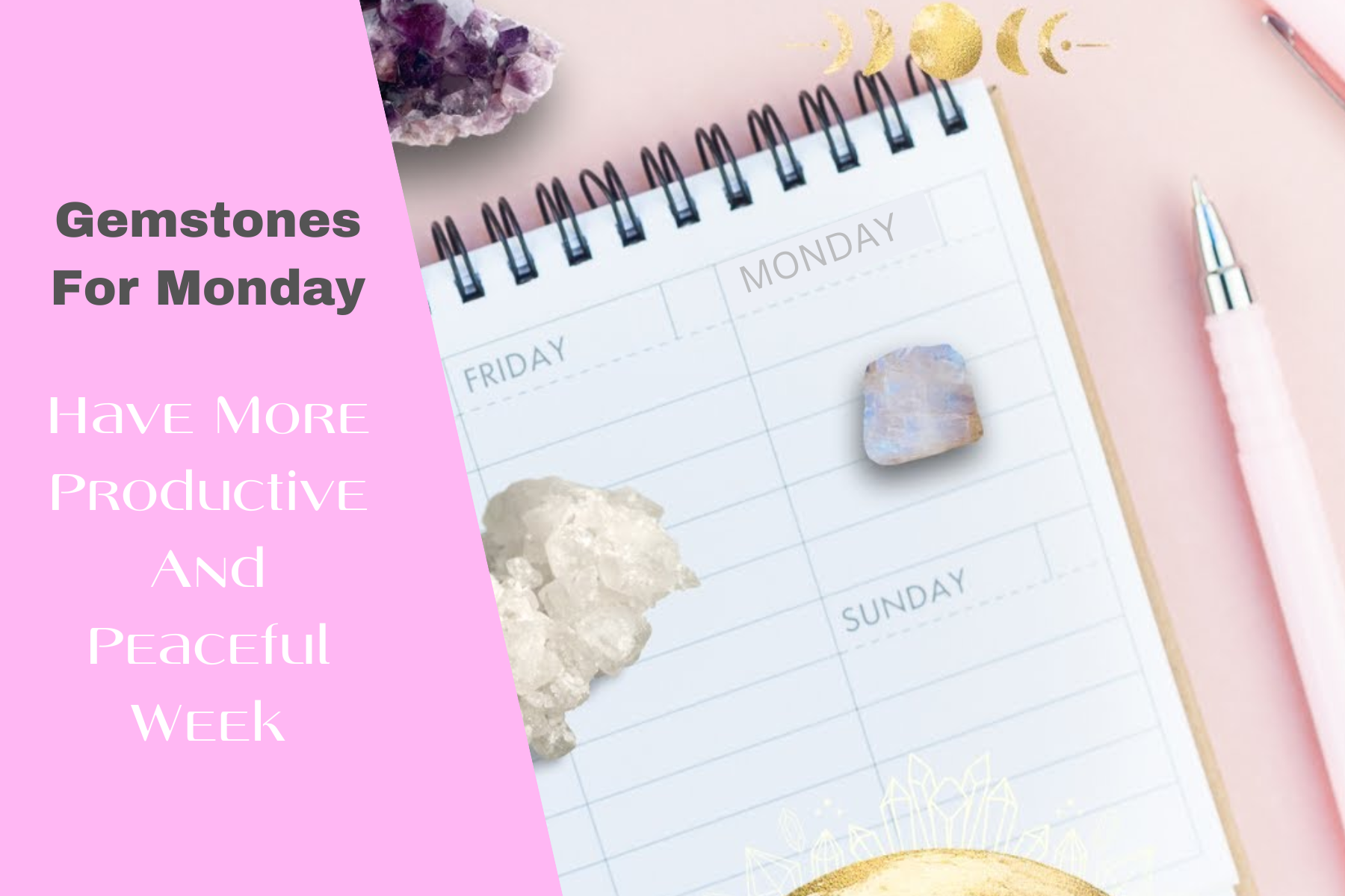 Gemstones For Monday - Have More Productive And Peaceful Week