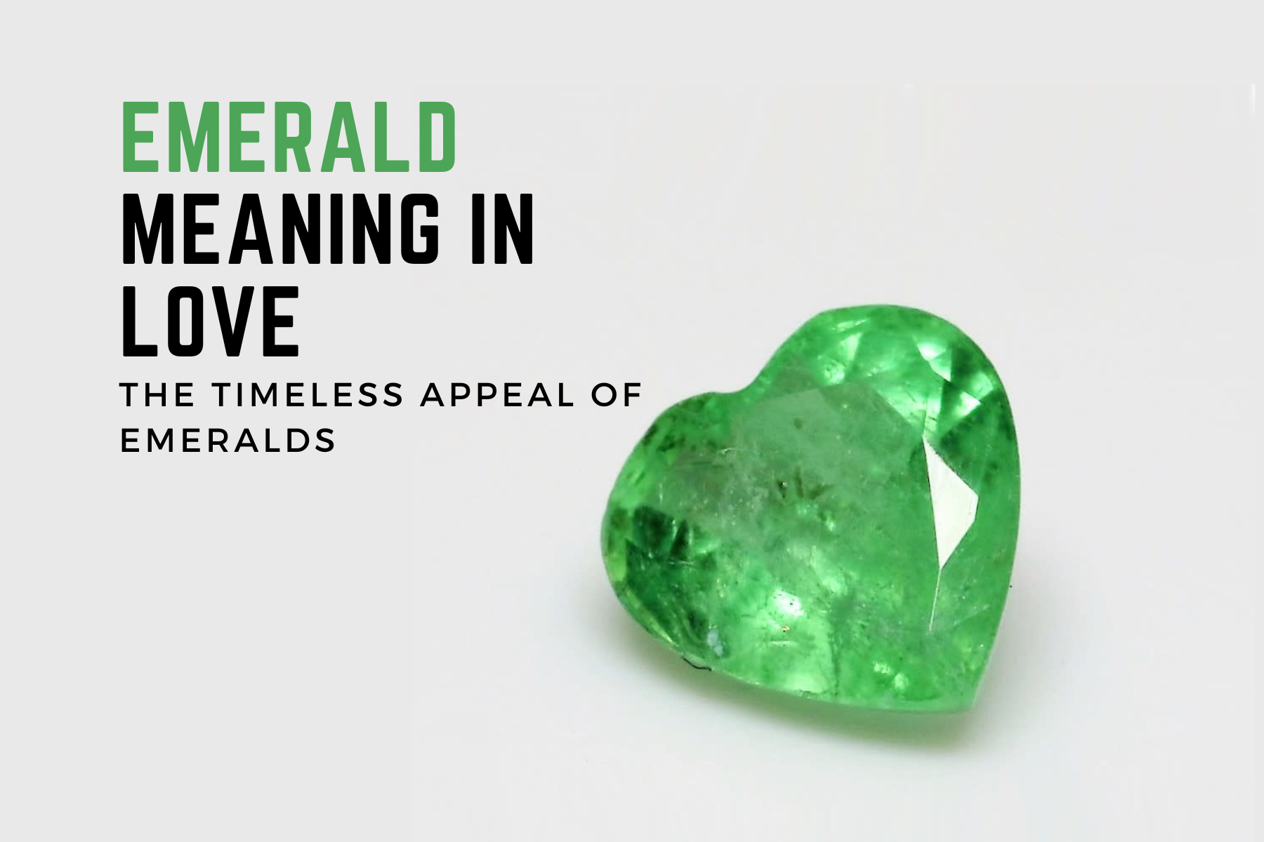Emerald Meaning In Love - The Timeless Appeal Of Emeralds