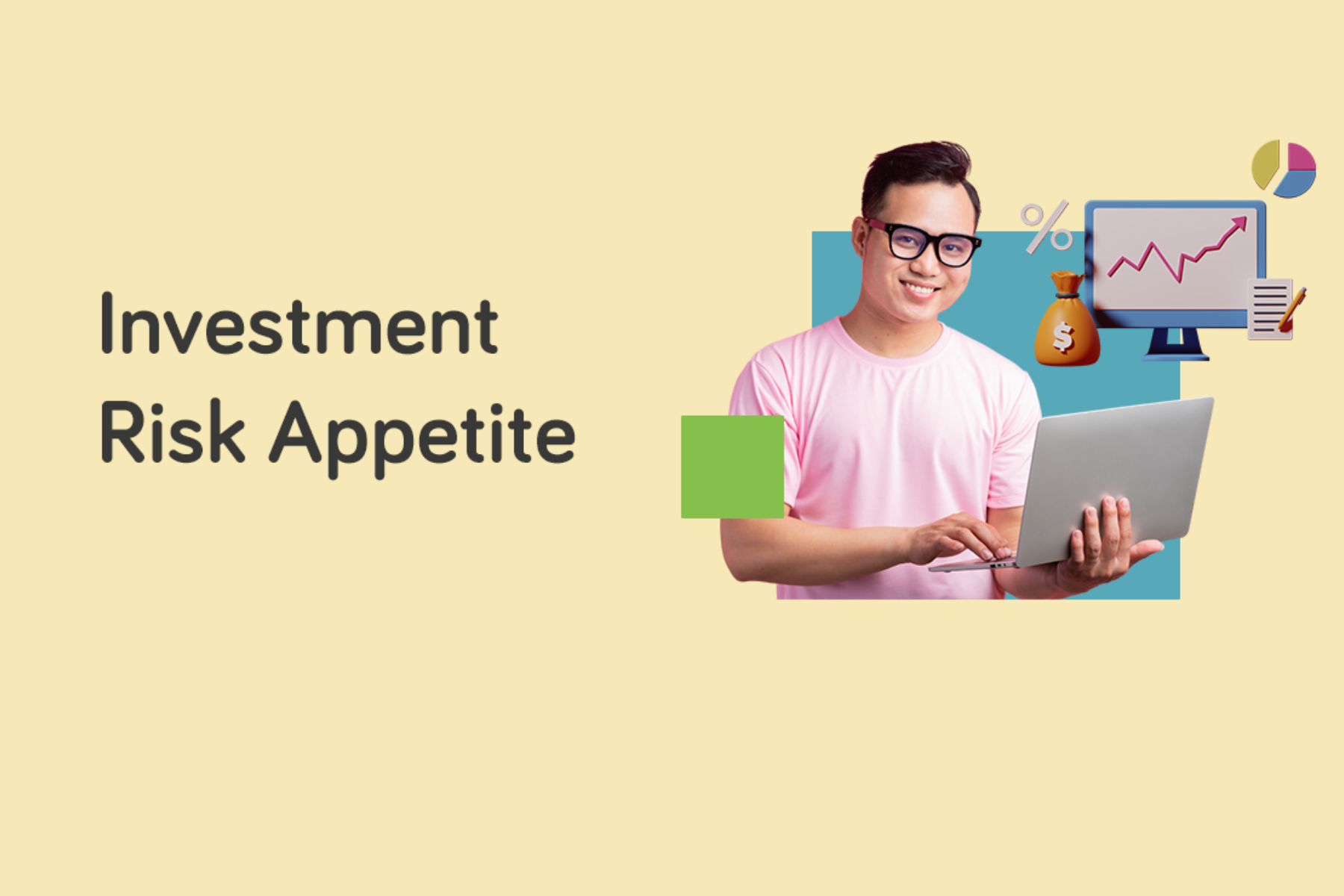 A smiling man is pictured using a laptop next to the words "Investment Risk Appetite"